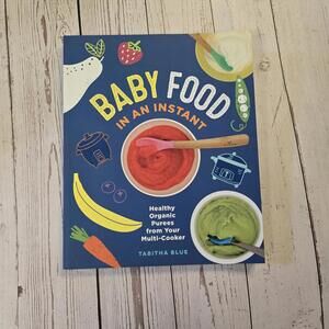 Baby Food in an Instant- Tabitha Blue